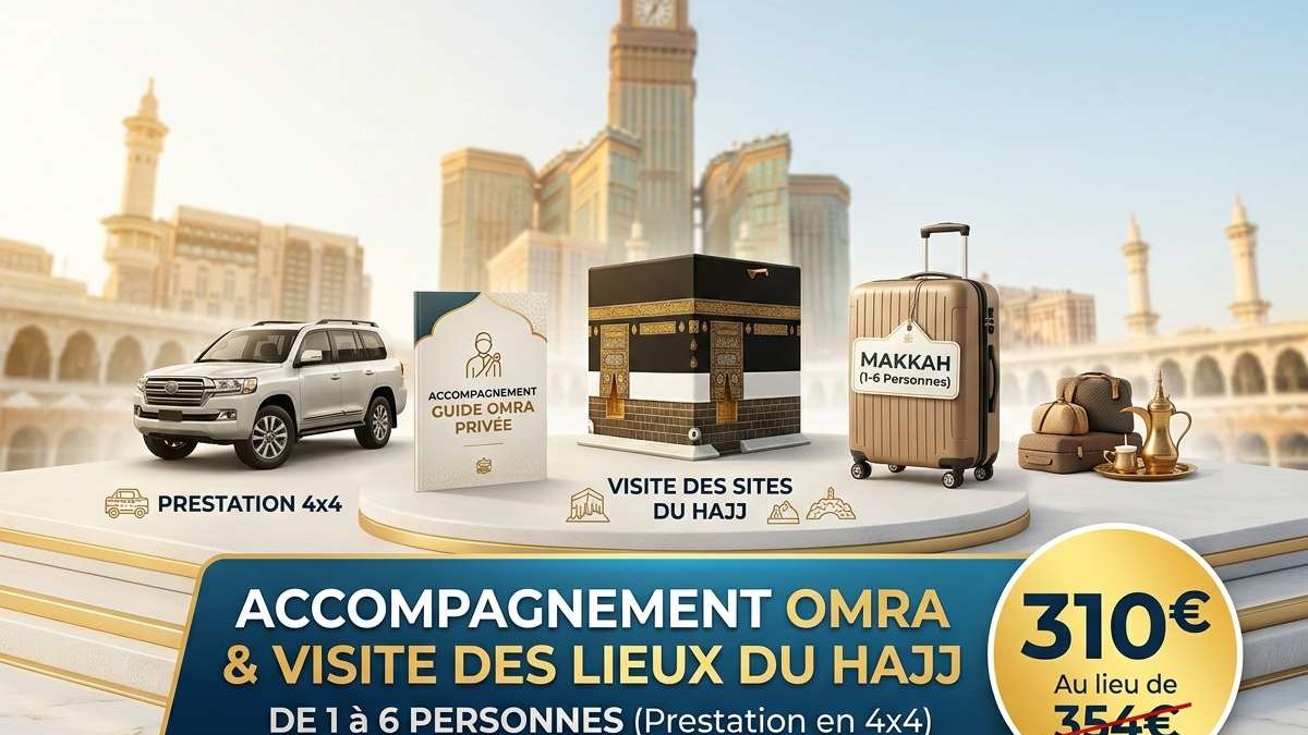 Accompagnement Omra & Visite des Lieux du Hajj (1 à 6 personnes) 6 Omra Et Visite De La Mecque